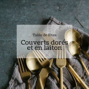 ou trouver couverts dores laiton pas cher design deco noel table