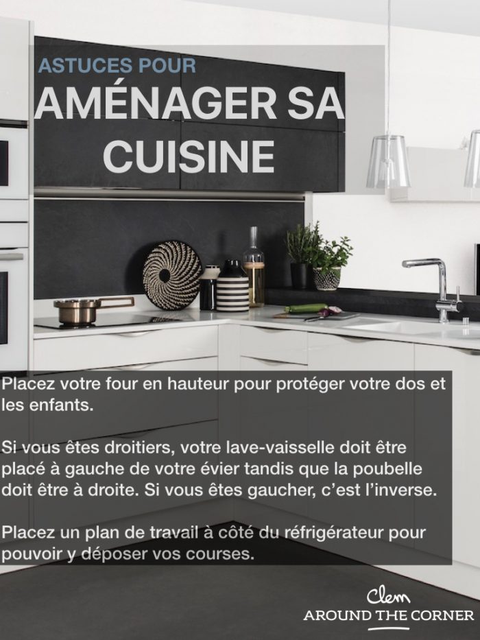 astuces du quotidien aménager sa cuisine règles blog déco clemaroundthecorner