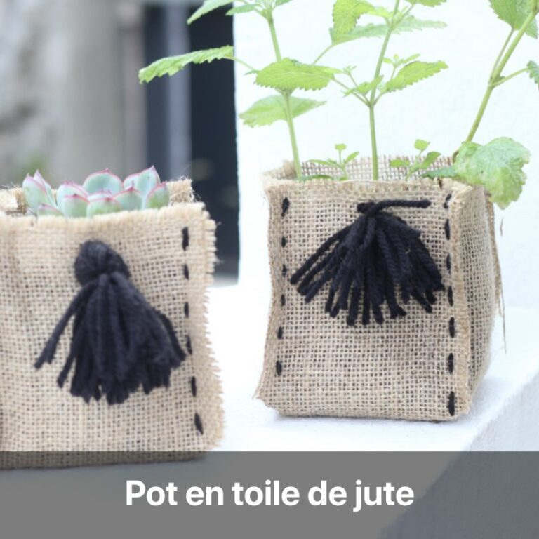 fabriquer soi-même pot tissu toile de jute couture tuto création déco
